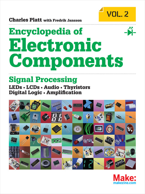 Title details for Encyclopedia of Electronic Components Volume 2 by Charles Platt - Available